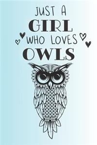 Just A Girl Who Loves Owls