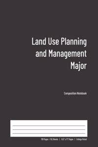 Land Use Planning and Management Major Composition Notebook