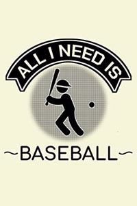 All I Need Is Baseball