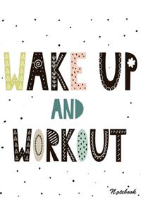 Wake Up and Workout