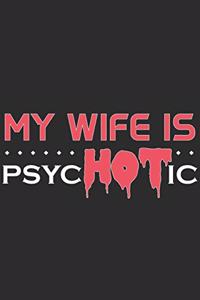 My Wife Is Psychotic