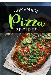 Homemade Pizza Recipes