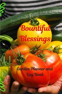 Bountiful Blessings Garden Planner Log Book