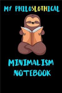 My Philoslothical Minimalism Notebook