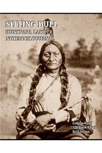 Sitting Bull - Hunkpapa Lakota - Notebook/Journal