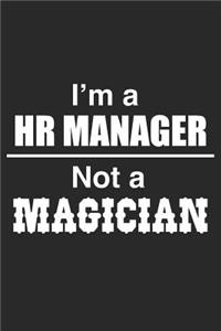 I Am A HR Manager Not A Magician