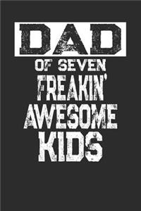 Dad of Seven Freakin' Awesome Kids: Blank Lined Journal Notebook