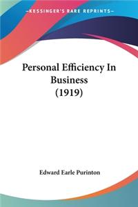 Personal Efficiency In Business (1919)