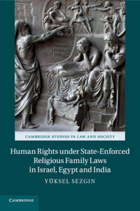 Human Rights Under State-Enforced Religious Family Laws in Israel, Egypt and India