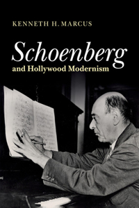 Schoenberg and Hollywood Modernism
