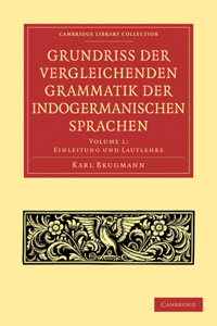 Grundriss Der Vergleichenden Grammatik Der Indogermanischen Sprachen