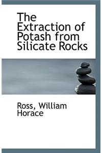 The Extraction of Potash from Silicate Rocks
