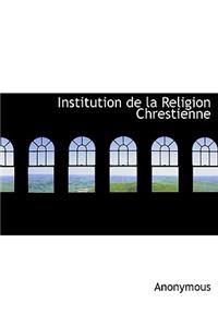 Institution de La Religion Chrestienne