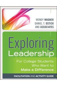 Exploring Leadership, Facilitation and Activity Guide