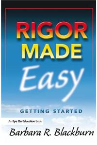 Rigor Made Easy