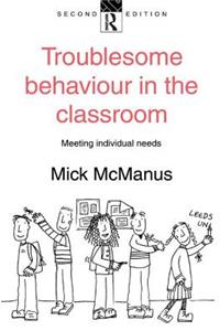 Troublesome Behaviour in the Classroom