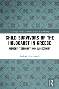 Child Survivors of the Holocaust in Greece