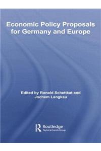 Economic Policy Proposals for Germany and Europe