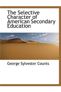 The Selective Character of American Secondary Education