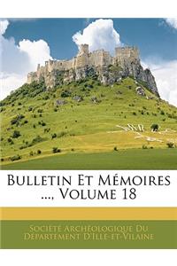 Bulletin Et Mémoires ..., Volume 18