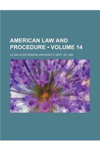American Law and Procedure (Volume 14)