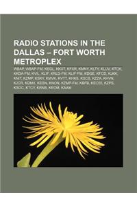 Radio Stations in the Dallas - Fort Worth Metroplex