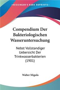 Compendium Der Bakteriologischen Wasseruntersuchung