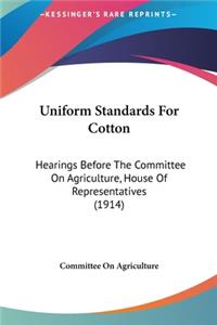 Uniform Standards for Cotton