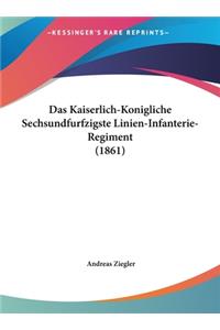 Das Kaiserlich-Konigliche Sechsundfurfzigste Linien-Infanterie-Regiment (1861)