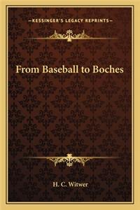 From Baseball to Boches