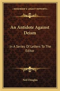 Antidote Against Deism