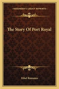 The Story Of Port Royal