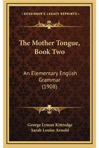 The Mother Tongue, Book Two