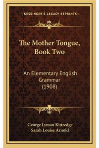 The Mother Tongue, Book Two