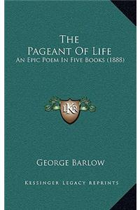 The Pageant of Life