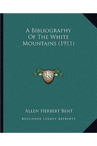 Bibliography Of The White Mountains (1911)