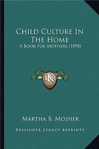 Child Culture in the Home