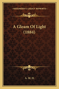 Gleam Of Light (1884)