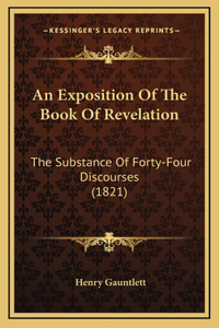 An Exposition Of The Book Of Revelation