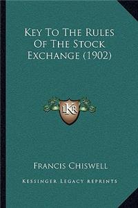 Key To The Rules Of The Stock Exchange (1902)