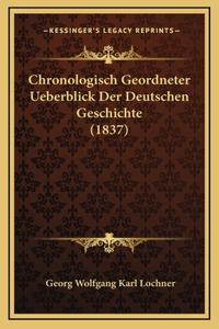 Chronologisch Geordneter Ueberblick Der Deutschen Geschichte (1837)