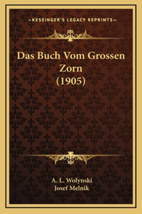 Das Buch Vom Grossen Zorn (1905)