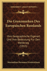 Die Grenzmarken Des Europaischen Russlands
