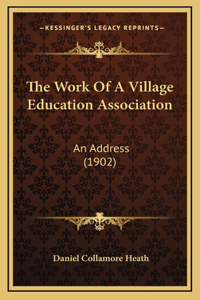 The Work Of A Village Education Association