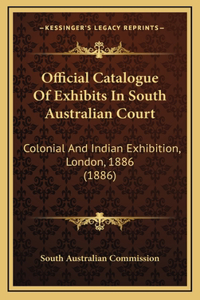 Official Catalogue Of Exhibits In South Australian Court