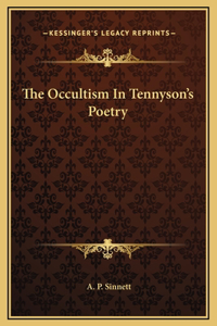 The Occultism In Tennyson's Poetry