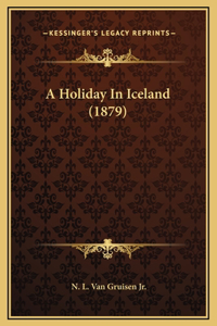 A Holiday In Iceland (1879)