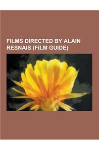 Films Directed by Alain Resnais (Film Guide)