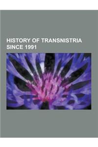 History of Transnistria Since 1991