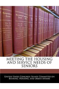 Meeting the Housing and Service Needs of Seniors